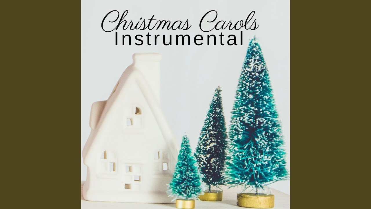 Christmas Carols Instrumental - YouTube