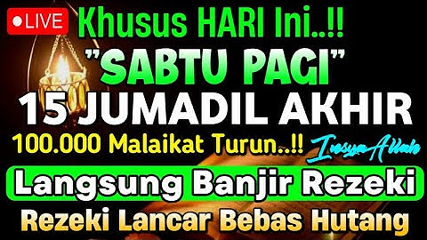 Putar Ayat ini Di Bulan Jumadil Akhir - Segala Hajad Dikabulkan, Rezeki Mengalir Deras, Aamiin