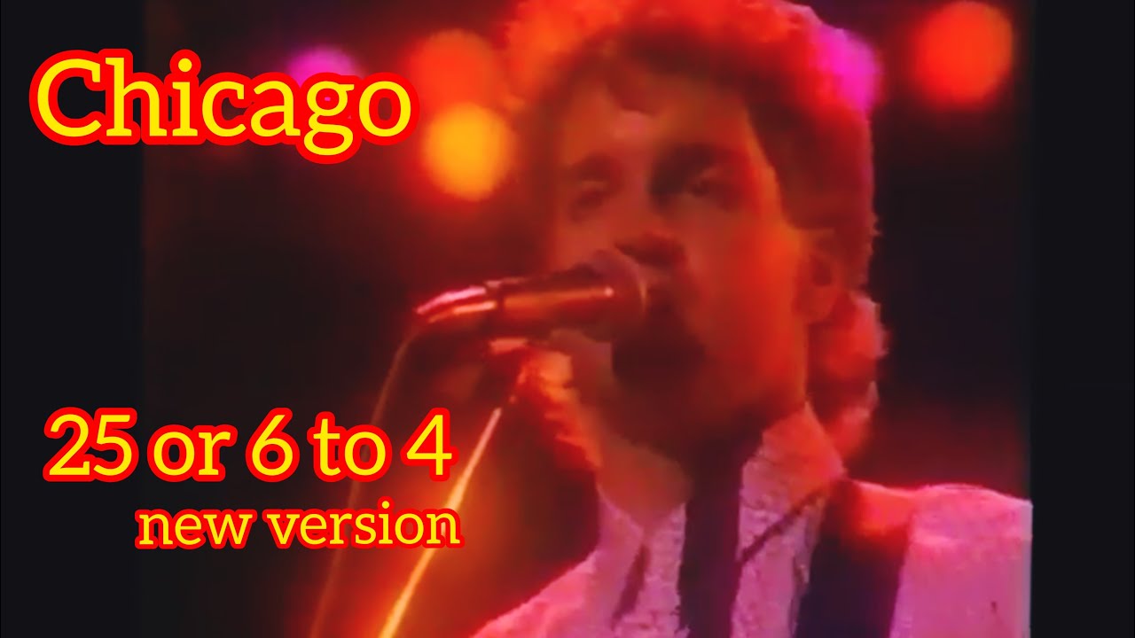 【25 or 6 to 4（長い夜）＜New Version＞ 】Chicago Live In Japan 1987