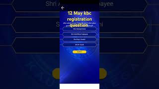 KBC Registration Question 12 May 2025|Kbcregistration2025|kbcS17|#shortskbc 12 May|TechtipsTrust