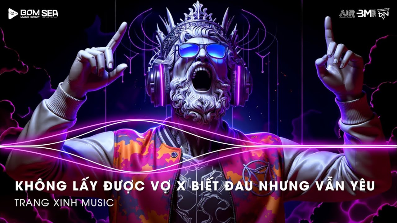 Không Lấy Được Vợ Remix (Bản Hot TikTok) - Ngày Em Bước Theo Chồng Nắng Vẫn Hồng Remix TikTok