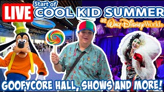 🔴Live: First Day of Cool Kid Summer at Disney World! - Shows & GoofyCore - Disney World Livestream @GooToYou