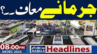 Punjab Transporters End Strike | Fines Finshed | 08 PM News Headlines | 8 Dec 2025 | Samaa TV