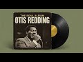 Otis Redding Soul Classics FULL ALBUM 60s Soul 