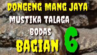 Dongeng Sunda Mang Jaya Mustika Talaga Bodas Bagian 6 dongengsunda azchannel03 