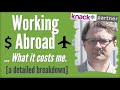 Working Abroad: What it costs me.