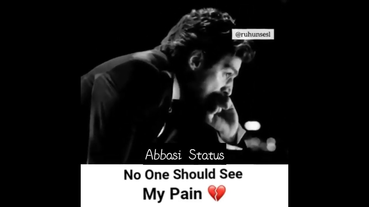 Love is only pain so don't love 💔 Heart broken 💔💔+ Sad Emotional scene😢 2020 [Abbasi Status]