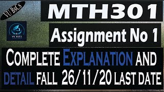MTH301 Assignment no 1 solution Fall 2020 (In detail with trick)
