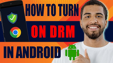 How to Turn on DRM in Android (2025)
