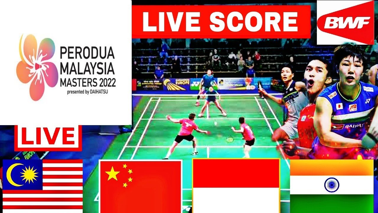 Live Score Badminton Malaysia Masters 2023 Day-1 R32 All Court Live