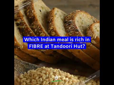Which Indian meal is rich in fibre at Tandoori Hut