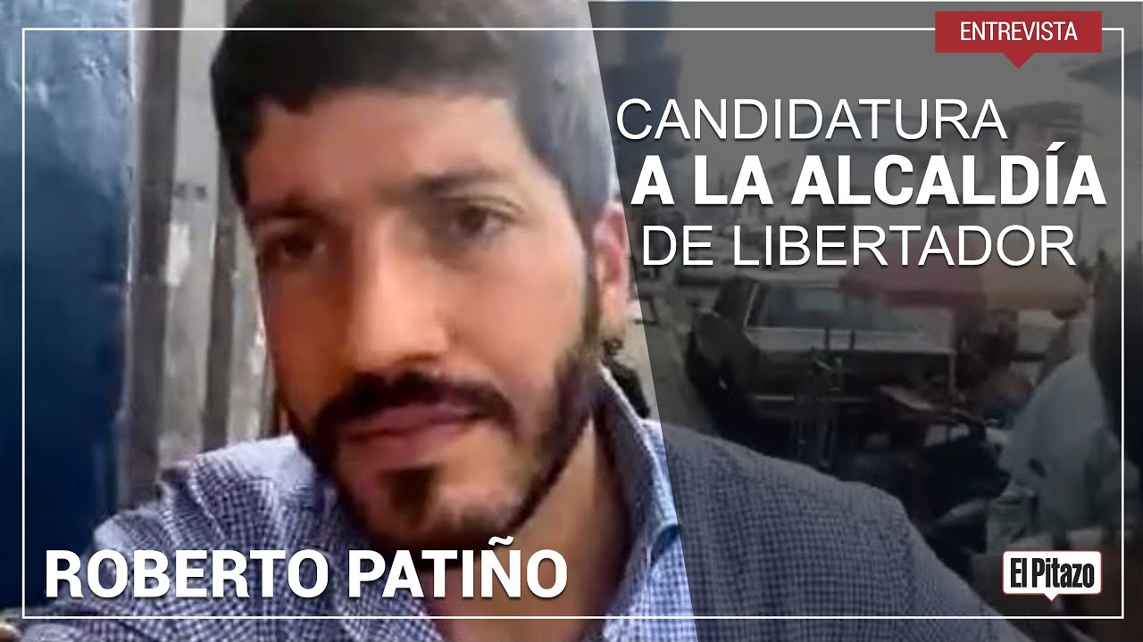Roberto Patiño se postula a la Alcaldía de Libertador - YouTube