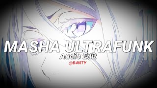 Masha Ultrafunk Audio Edit