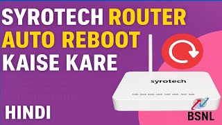 How To Automatically Reboot Syrotech Router I Schedule Auto Restrat Of WiFi Router I Auto Reboot