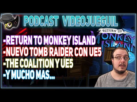 RETURN TO MONKEY ISLAND, NUEVO TOMB RAIDER CON UE5, STARFILED Y VASCO, EPIC SE ACTUALIZARÁ