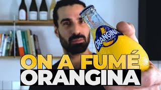 On a fumé Orangina !