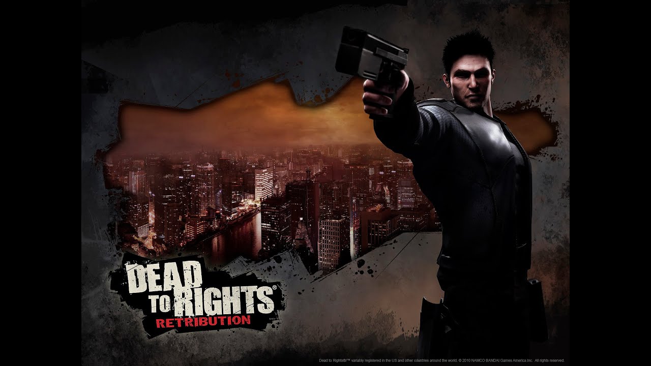 Dead To Rights Retribution (Part #1)