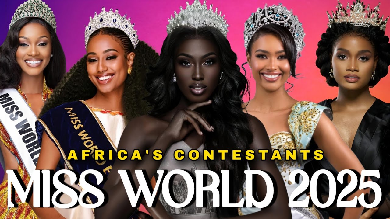 Познакомьтесь со всеми делегатами Африки на конкурсе «Мисс мира 2025»