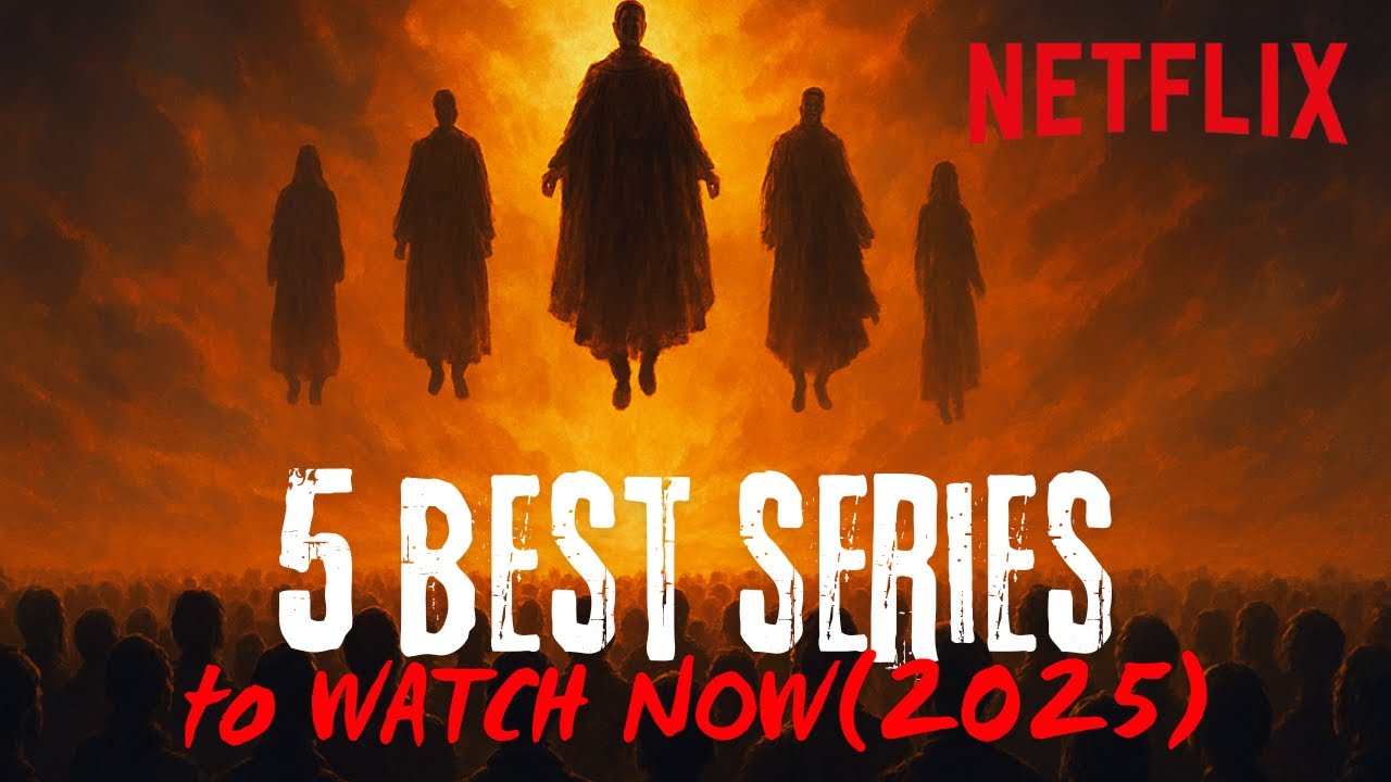 5 Best Series on Netflix to Watch Now 2025 - YouTube
