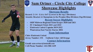 Sam Ortner - Class of 2023 Goalkeeper - Circle City College Showcase 2022 Highlights
