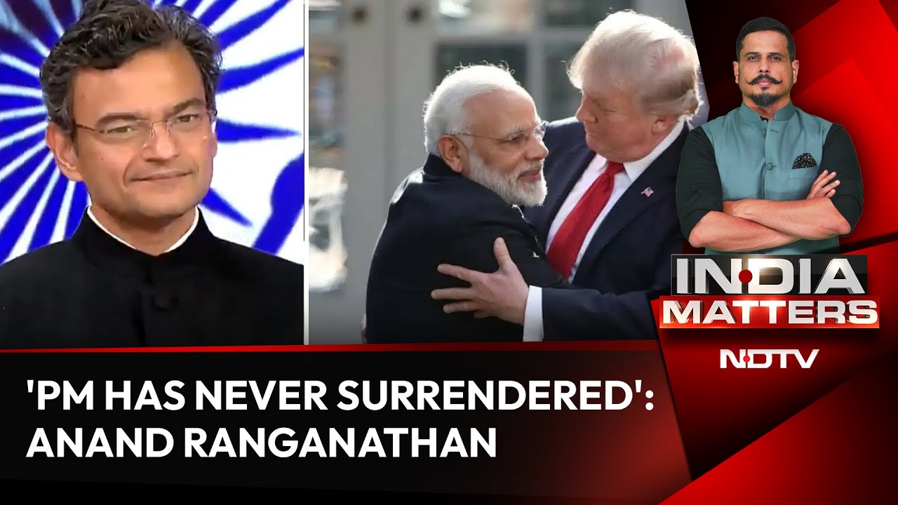 Anand Ranganathan On US Trade Deal | 'PM Modi Has Never Surrendered': Ranganathan On India-US Deal
