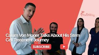 Stem Cell Treatment Journey: Calum Von Moger Patient Experience Guide