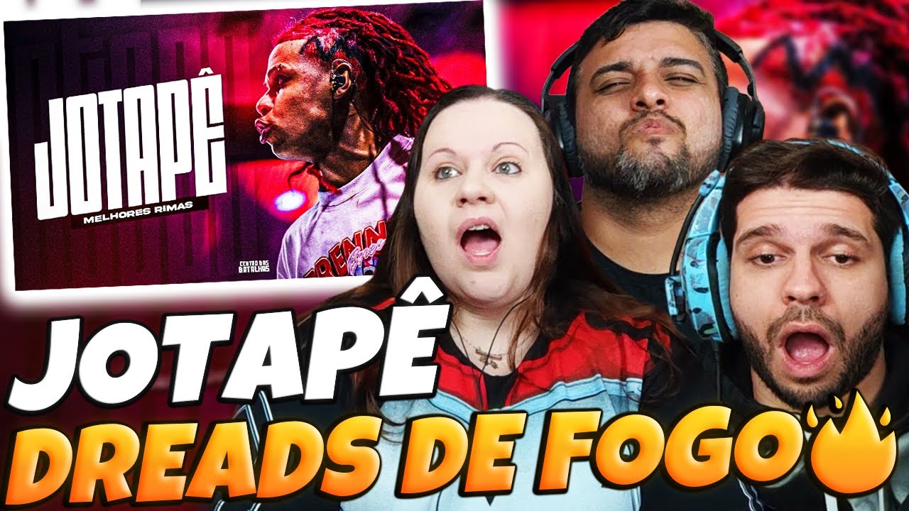 JOTAPÊ, os DREADS de FOGO! 🔥[PARTE 1]| @Centro das Batalhas!  | Family Reacts