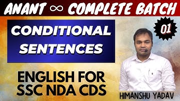 Conditional Sentences (Class 01) - Anant - New Batch for SSC, NDA, CDS - English Grammar