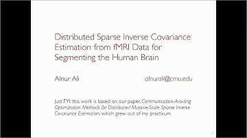DOE CSGF 2018: Distributed Sparse Inverse Covariance Estimation from fMRI Data for Segmenting the...