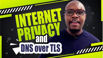 Is DNS over TLS good for Internet Privacy (2020)