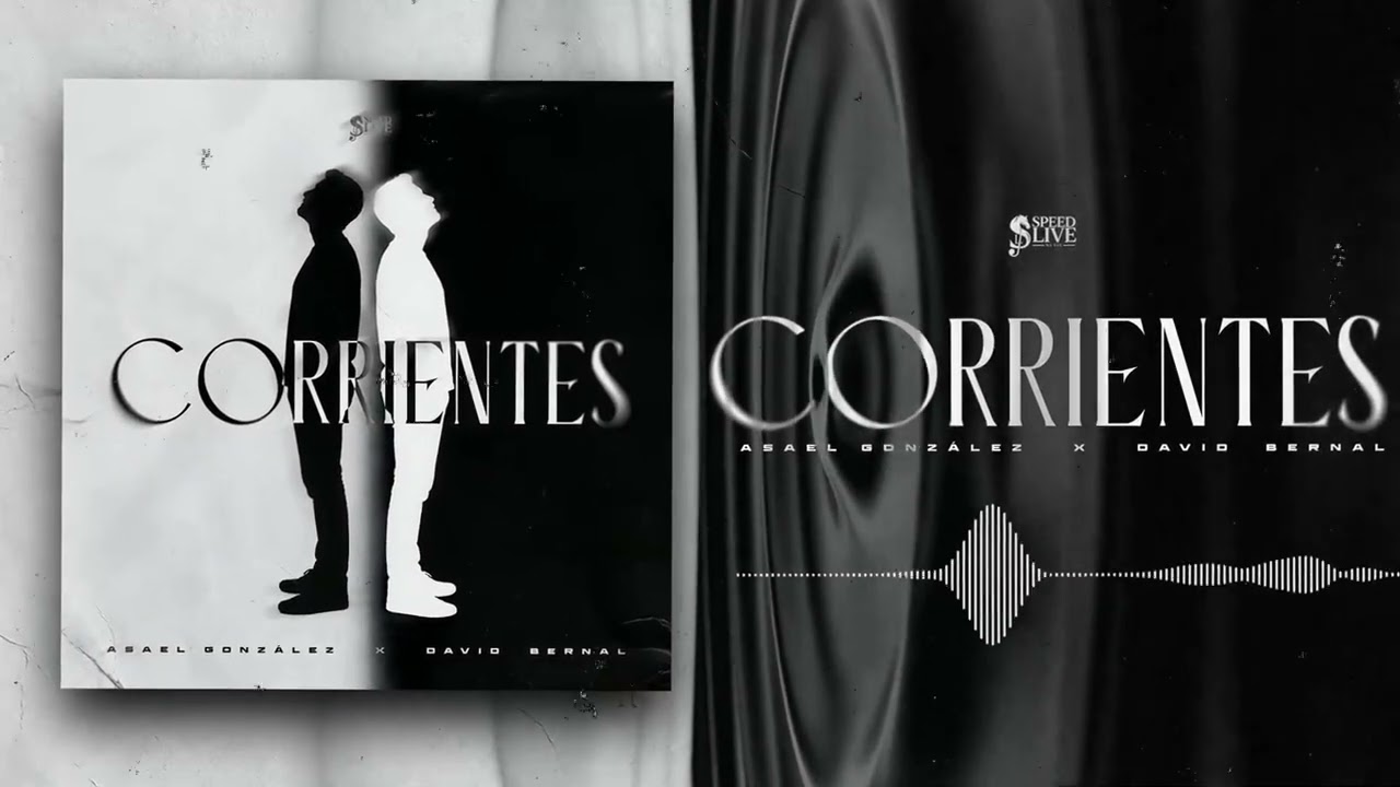 Corrientes - Asael Gonzalez x David Bernal (Audio Oficial)