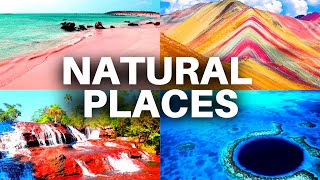 10 Most Incredible Natural Places in the World to Visit Once in A Life Time