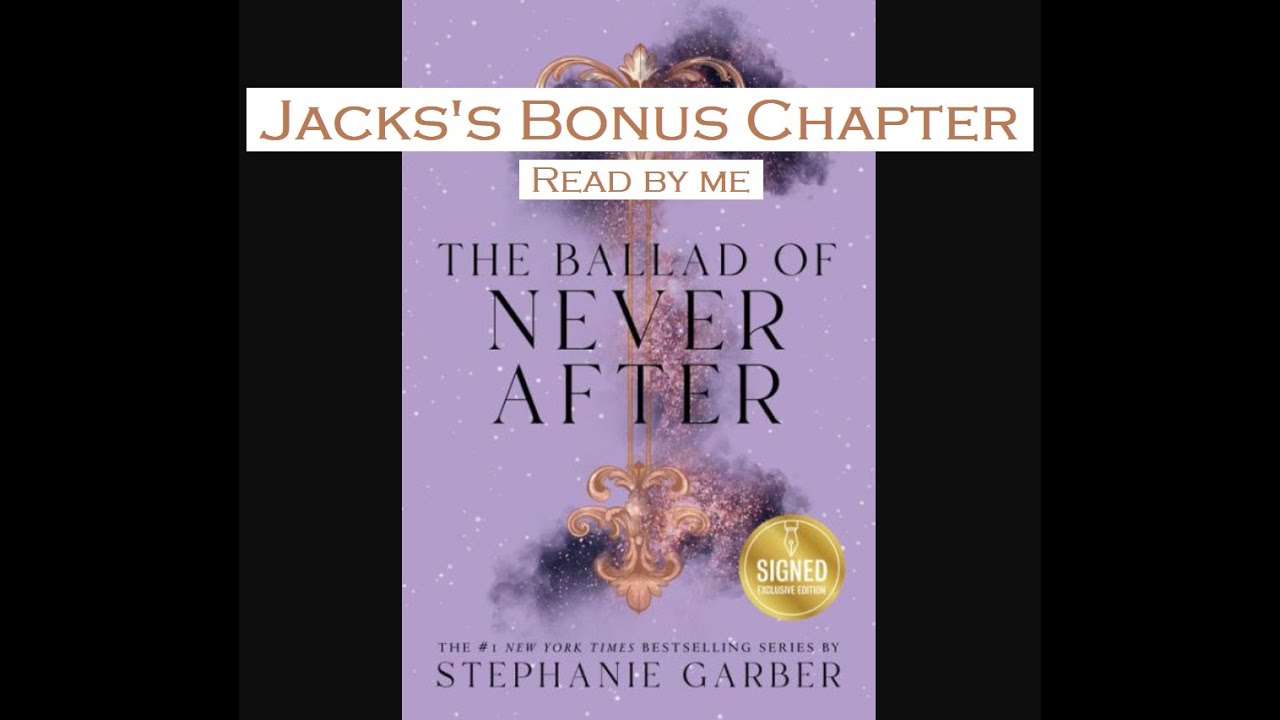 THE BALLAD OF NEVER AFTER Bonus Chapter Audio YouTube THE BALLAD OF NEVER AFTER Bonus Chapter Audio YouTube