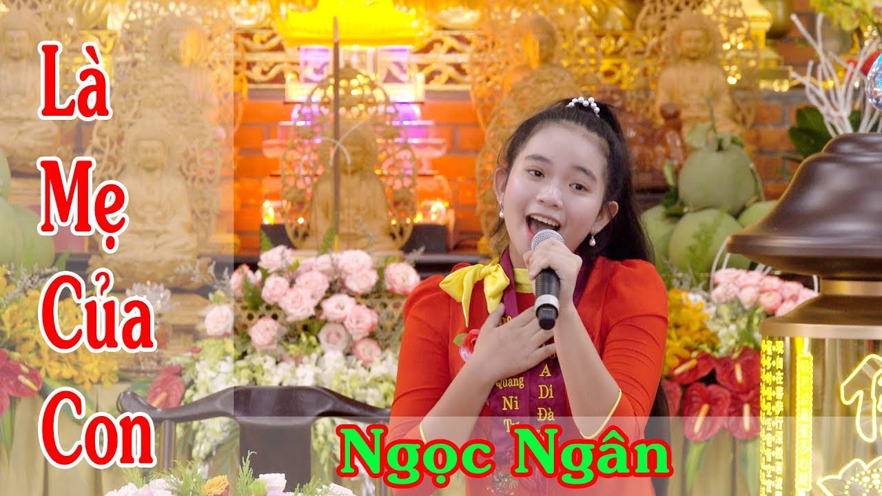Là Mẹ Của Con -  Ngọc Ngân - Chùa Thiên Quang Vu Lan 2019