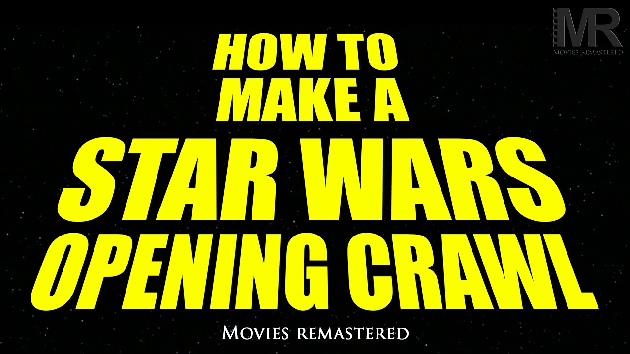 ☆ How to Make a Star Wars opening Crawl the easy way & FREE! (Correct Fonts, Spacing & Colour) - YouTube