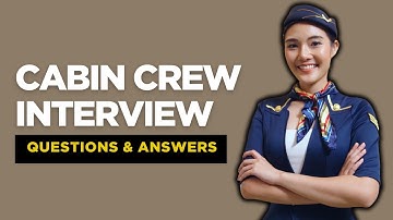 Top 20 Cabin Crew Interview Questions and Answers for 2025