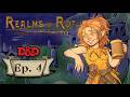 Realms of Rot: Ep. 4 - The Hell Hole