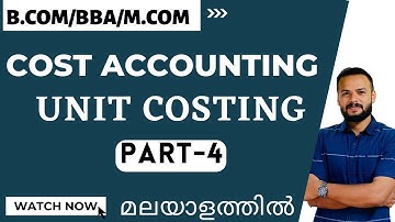 Unit Costing| Part-4| Malayalam