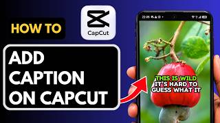 How to Add Auto Captions in CapCut Mobile in 1 Minute Custom (Style + Animation)