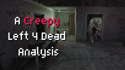 Why Left 4 Dead 2 Feels CREEPY and UNSETTLING