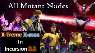 Xtreme Xmen Incursion 2.1 | All 3 Mutant nodes - Marvel Strike Force