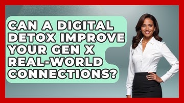 Can A Digital Detox Improve Your Gen X Real-world Connections? - The Gen X Rewind