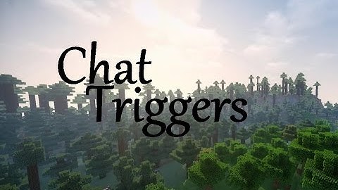 ChatTriggers :: Introducing logic events