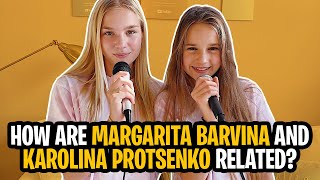 How are Margarita Barvina and Karolina Protsenko related? - YouTube
