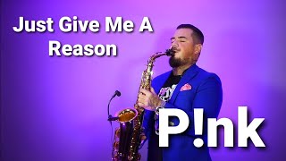 JUST GIVE ME A REASON - PINK (saxophone cover by Mihai Andrei)