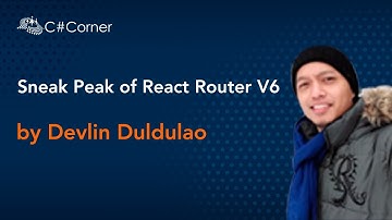 Sneak Peak of React Router V6 by Devlin Duldulao || React Virtual Conference