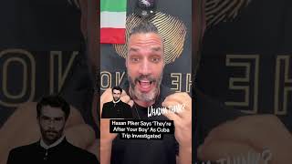 Hasan Piker Says ‘They’re After Your Boy’ As Cuba Trip Investigated