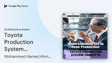 Toyota Production System Concepts:… by Mohammed Hamed Ahmed Soliman · Audiobook preview