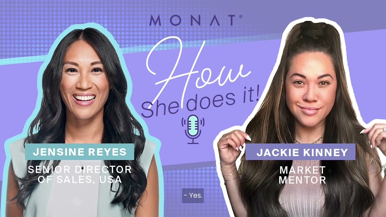 MONAT Podcast | How She Does It | Featuring Jensine Reyes and Jackie Kinney