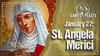 Download lagu January 27: St. Angela Merici, Virgin